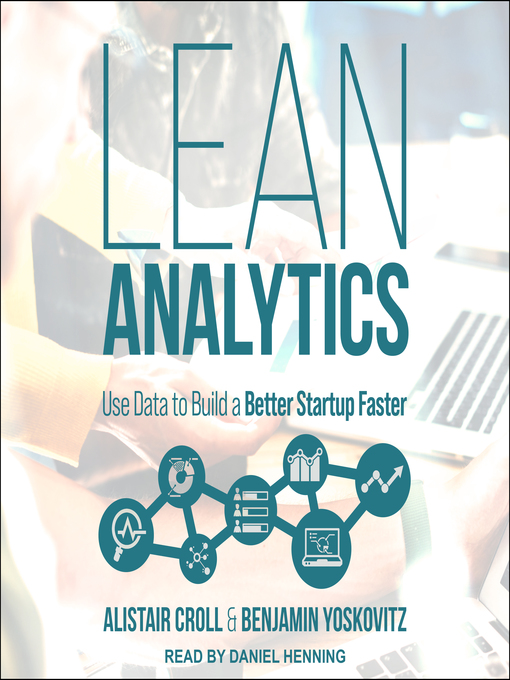 Title details for Lean Analytics by Alistair Croll - Wait list